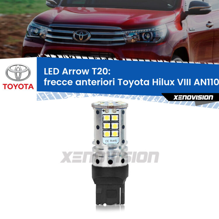 <strong>Frecce Anteriori LED no-spie per Toyota Hilux VIII</strong> AN110 restyling. Lampada <strong>T20</strong> no Hyperflash modello Arrow.