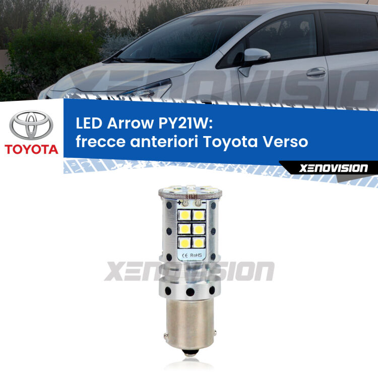 <strong>Frecce Anteriori LED no-spie per Toyota Verso</strong>  2009 - 2018. Lampada <strong>PY21W</strong> modello top di gamma Arrow.