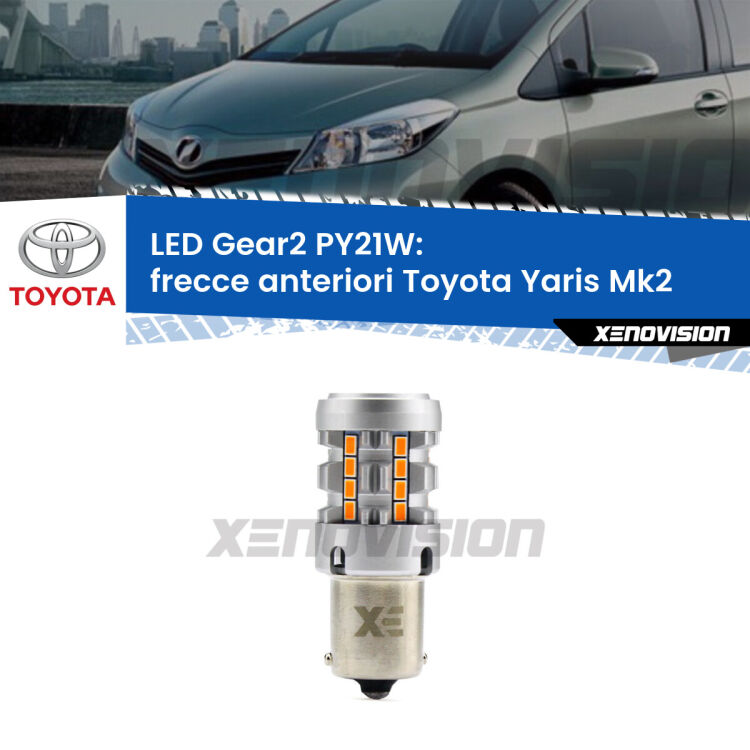 <strong>Frecce Anteriori LED no-spie per Toyota Yaris</strong> Mk2 2005 - 2010. Lampada <strong>PY21W</strong> modello Gear2 no Hyperflash.