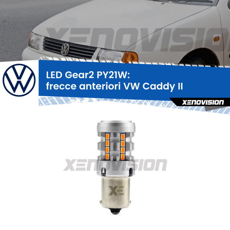 <strong>Frecce Anteriori LED no-spie per VW Caddy II</strong>  1996 - 2004. Lampada <strong>PY21W</strong> modello Gear2 no Hyperflash.