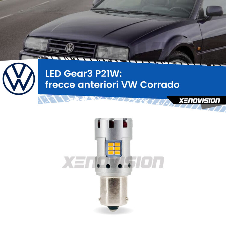 <strong>Frecce Anteriori LED no-spie per VW Corrado</strong>  1988 - 1995. Lampada <strong>P21W</strong> modello Gear3 no Hyperflash, raffreddata a ventola.