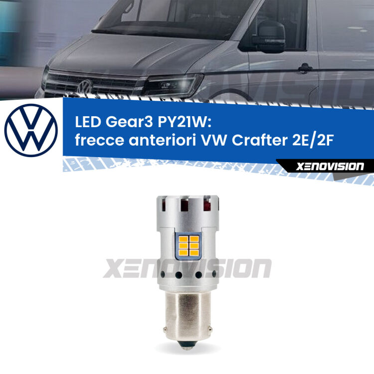 <strong>Frecce Anteriori LED no-spie per VW Crafter</strong> 2E/2F 2006 - 2016. Lampada <strong>PY21W</strong> modello Gear3 no Hyperflash, raffreddata a ventola.