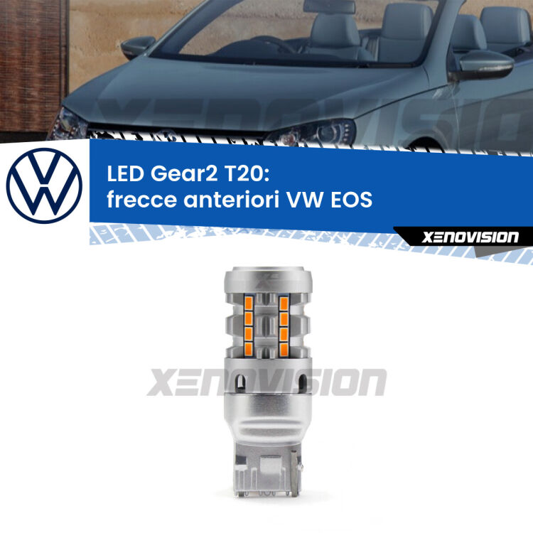 <strong>Frecce Anteriori LED no-spie per VW EOS</strong>  2013 - 2015. Lampada <strong>T20</strong> modello Gear2 no Hyperflash.