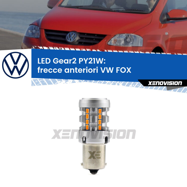 <strong>Frecce Anteriori LED no-spie per VW FOX</strong>  2003 - 2014. Lampada <strong>PY21W</strong> modello Gear2 no Hyperflash.