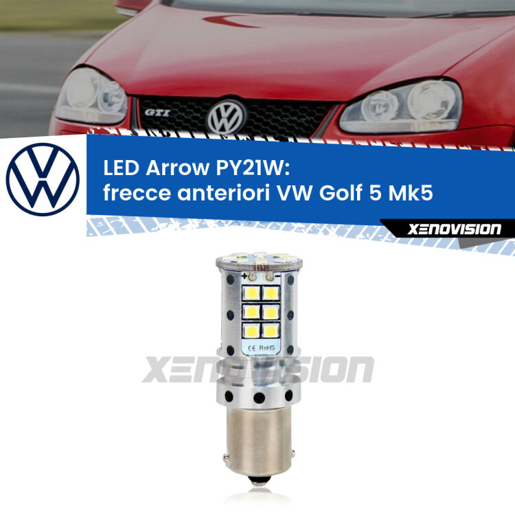 <strong>Frecce Anteriori LED no-spie per VW Golf 5</strong> Mk5 2003 - 2009. Lampada <strong>PY21W</strong> modello top di gamma Arrow.