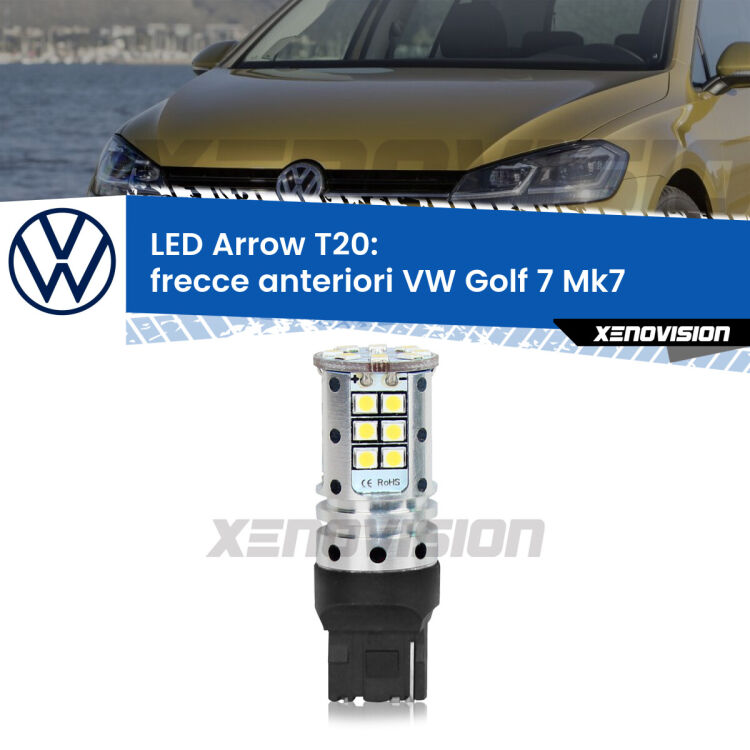<strong>Frecce Anteriori LED no-spie per VW Golf 7</strong> Mk7 2012 - 2019. Lampada <strong>T20</strong> no Hyperflash modello Arrow.