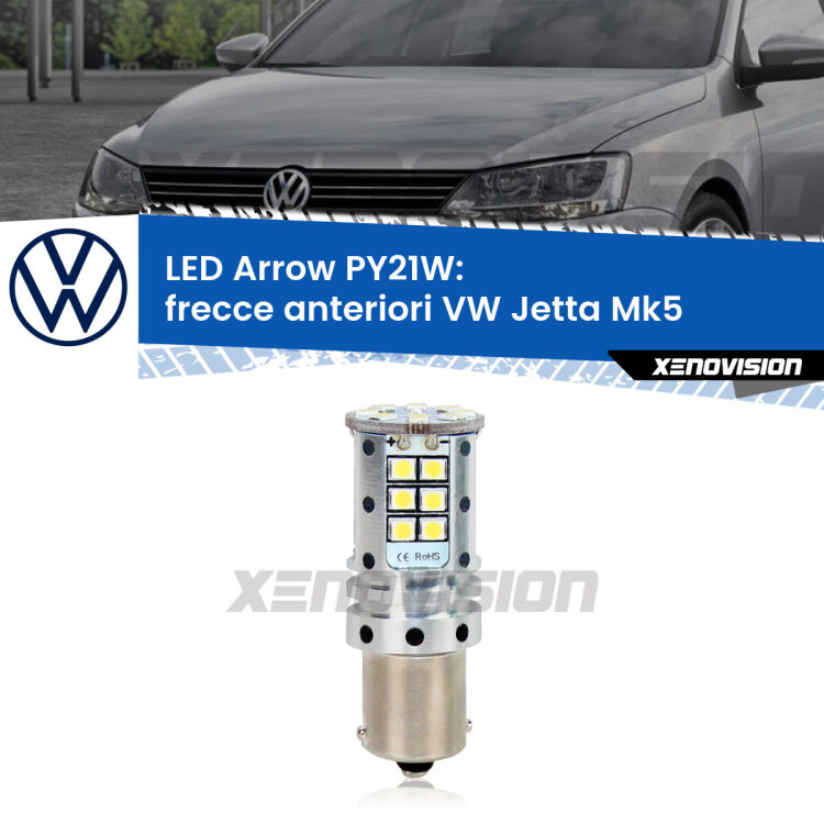 <strong>Frecce Anteriori LED no-spie per VW Jetta</strong> Mk5 2005 - 2010. Lampada <strong>PY21W</strong> modello top di gamma Arrow.