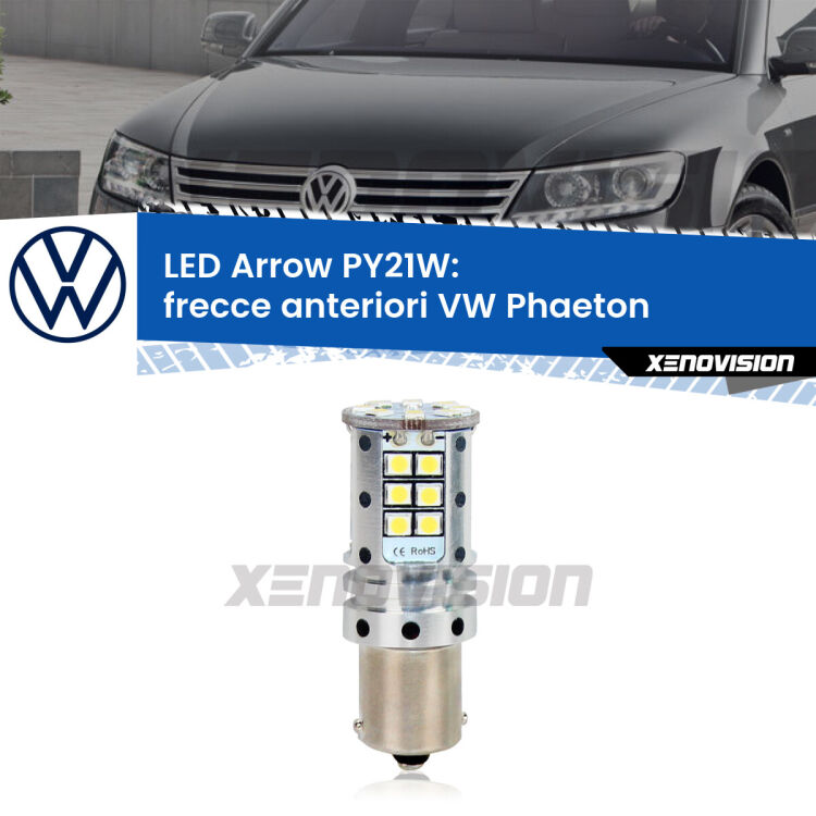 <strong>Frecce Anteriori LED no-spie per VW Phaeton</strong>  2002 - 2010. Lampada <strong>PY21W</strong> modello top di gamma Arrow.