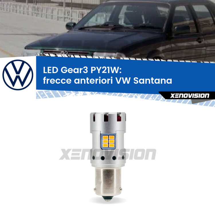 <strong>Frecce Anteriori LED no-spie per VW Santana</strong>  faro bianco. Lampada <strong>PY21W</strong> modello Gear3 no Hyperflash, raffreddata a ventola.
