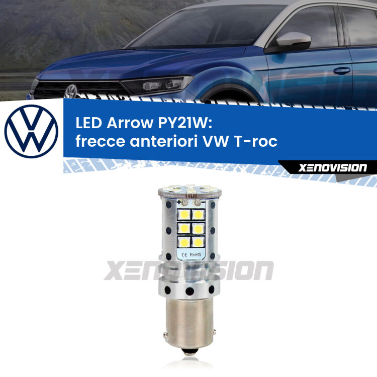 <strong>Frecce Anteriori LED no-spie per VW T-roc</strong>  2017 in poi. Lampada <strong>PY21W</strong> modello top di gamma Arrow.