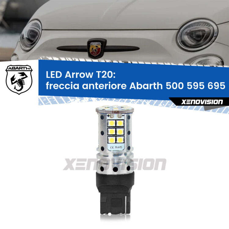 0 Freccia Anteriore LED Abarth 500 595 695  2008 - 2014: T20 Arrow <strong>Freccia Anteriore LED no-spie per Abarth 500 595 695</strong>  2008 - 2014. Lampada <strong>T20</strong> no Hyperflash modello Arrow.