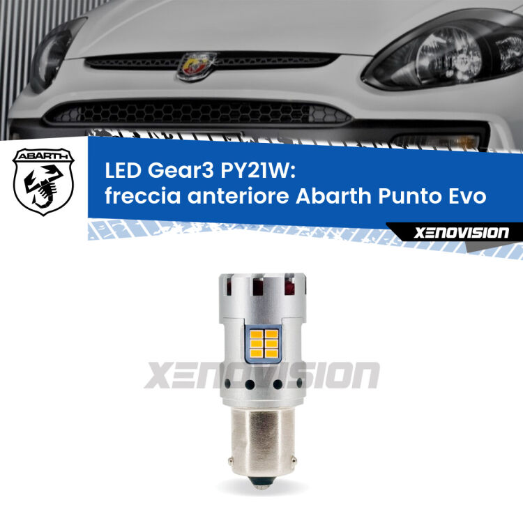 0 Freccia Anteriore LED Abarth Punto Evo 2010 - 2014: PY21W Gear3 <strong>Freccia Anteriore LED no-spie per Abarth Punto Evo</strong> 2010 - 2014. Lampada <strong>PY21W</strong> modello Gear3 no Hyperflash, raffreddata a ventola.