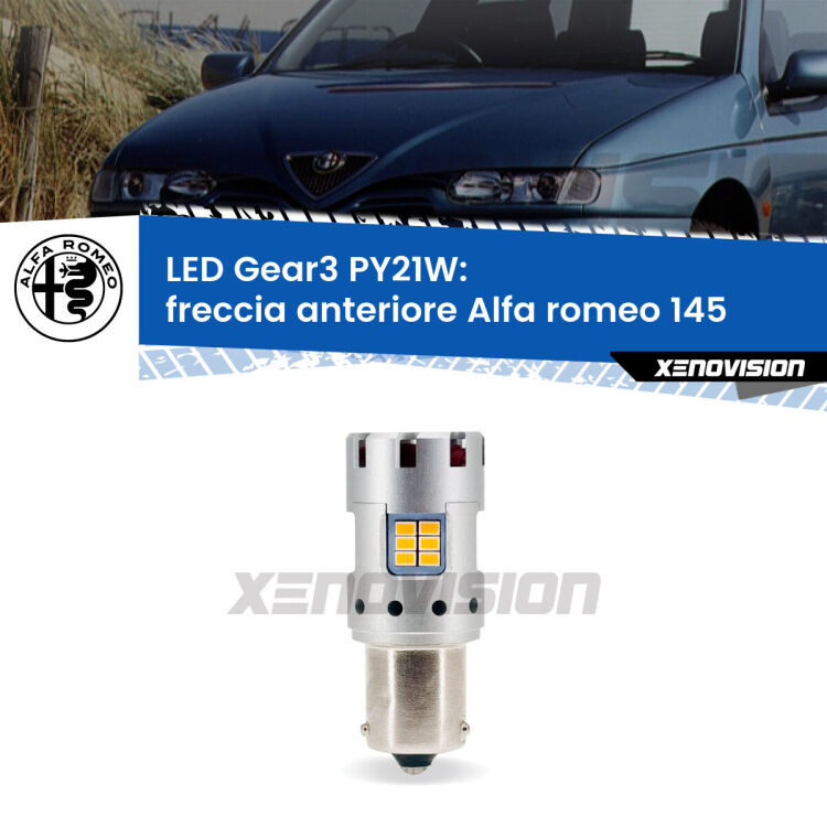 0 Freccia Anteriore LED Alfa romeo 145  1994 - 2001: PY21W Gear3 <strong>Freccia Anteriore LED no-spie per Alfa romeo 145</strong>  1994 - 2001. Lampada <strong>PY21W</strong> modello Gear3 no Hyperflash, raffreddata a ventola.