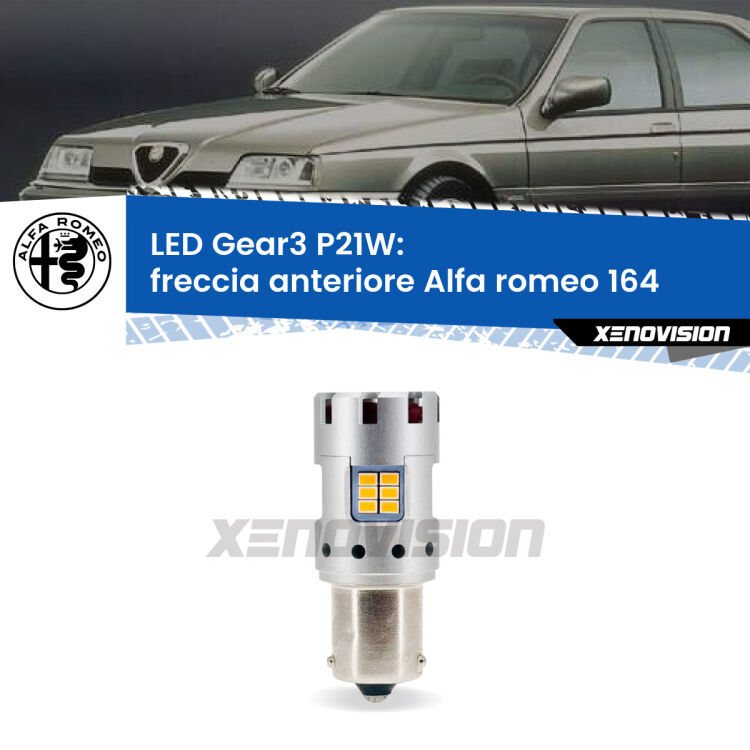 0 Freccia Anteriore LED Alfa romeo 164  1987 - 1991: P21W Gear3 <strong>Freccia Anteriore LED no-spie per Alfa romeo 164</strong>  1987 - 1991. Lampada <strong>P21W</strong> modello Gear3 no Hyperflash, raffreddata a ventola.
