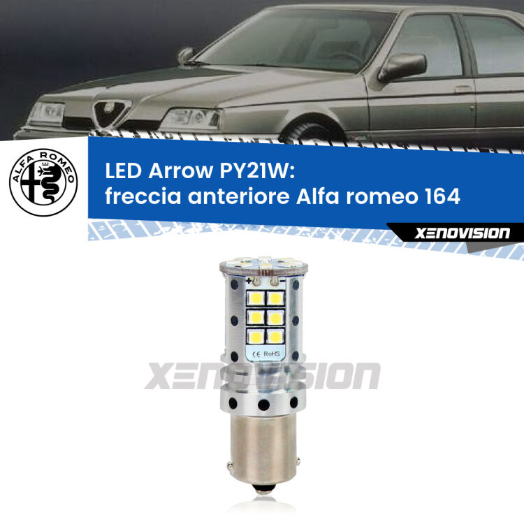 0 Freccia Anteriore LED Alfa romeo 164  1992 - 1998: PY21W Arrow <strong>Freccia Anteriore LED no-spie per Alfa romeo 164</strong>  1992 - 1998. Lampada <strong>PY21W</strong> modello top di gamma Arrow.
