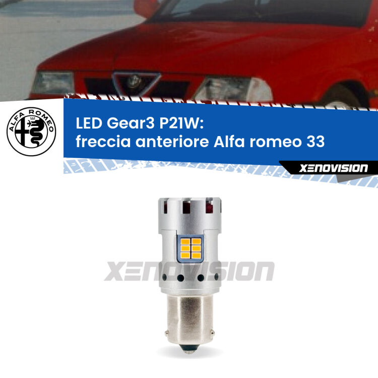 0 Freccia Anteriore LED Alfa romeo 33  1990 - 1994: P21W Gear3 <strong>Freccia Anteriore LED no-spie per Alfa romeo 33</strong>  1990 - 1994. Lampada <strong>P21W</strong> modello Gear3 no Hyperflash, raffreddata a ventola.