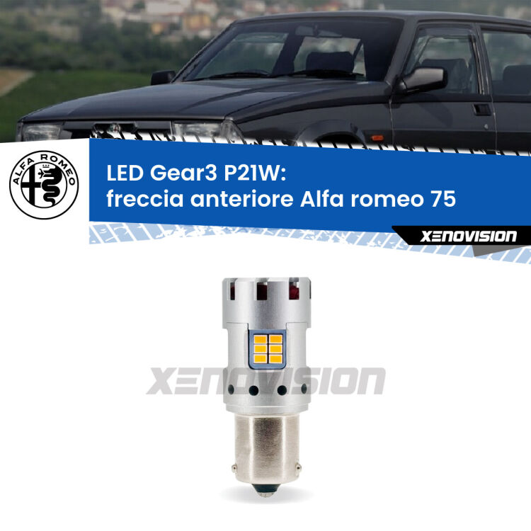 0 Freccia Anteriore LED Alfa romeo 75  1985 - 1992: P21W Gear3 <strong>Freccia Anteriore LED no-spie per Alfa romeo 75</strong>  1985 - 1992. Lampada <strong>P21W</strong> modello Gear3 no Hyperflash, raffreddata a ventola.