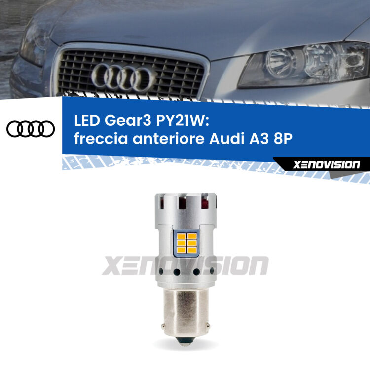 0 Freccia Anteriore LED Audi A3 8P 2003 - 2008: PY21W Gear3 <strong>Freccia Anteriore LED no-spie per Audi A3</strong> 8P 2003 - 2008. Lampada <strong>PY21W</strong> modello Gear3 no Hyperflash, raffreddata a ventola.