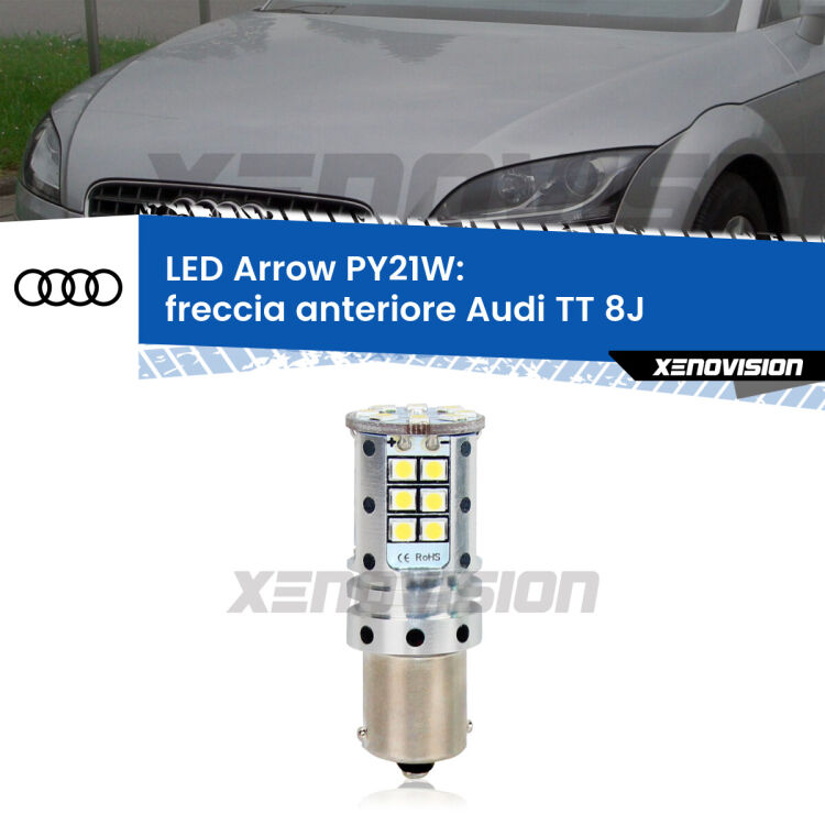 0 Freccia Anteriore LED Audi TT 8J 2012 - 2014: PY21W Arrow <strong>Freccia Anteriore LED no-spie per Audi TT</strong> 8J 2012 - 2014. Lampada <strong>PY21W</strong> modello top di gamma Arrow.