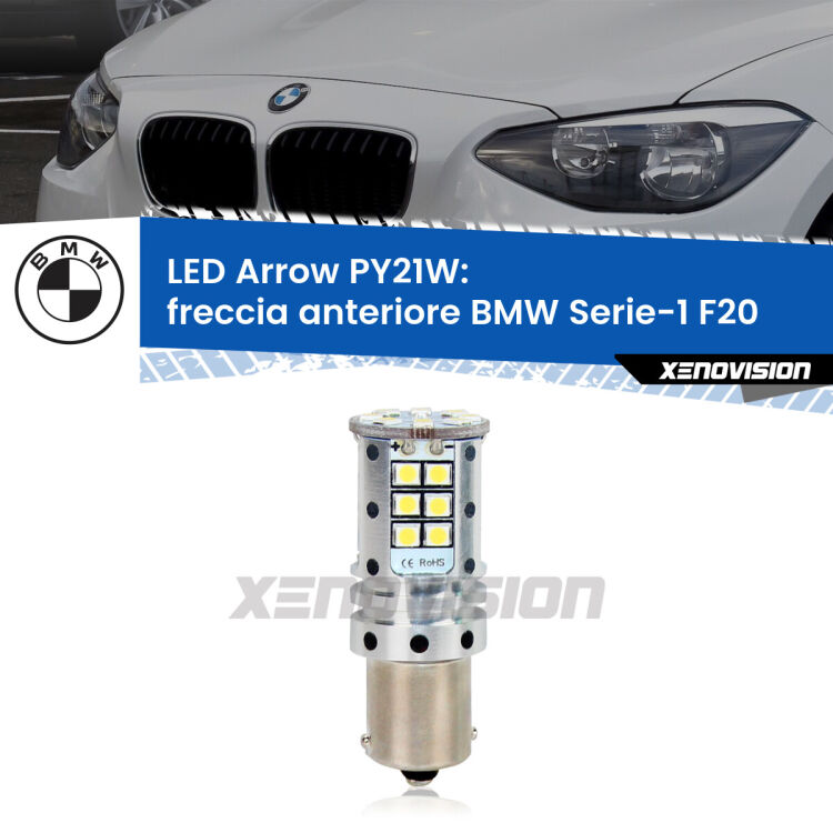 0 Freccia Anteriore LED BMW Serie-1 F20 2010 - 2019: PY21W Arrow <strong>Freccia Anteriore LED no-spie per BMW Serie-1</strong> F20 2010 - 2019. Lampada <strong>PY21W</strong> modello top di gamma Arrow.