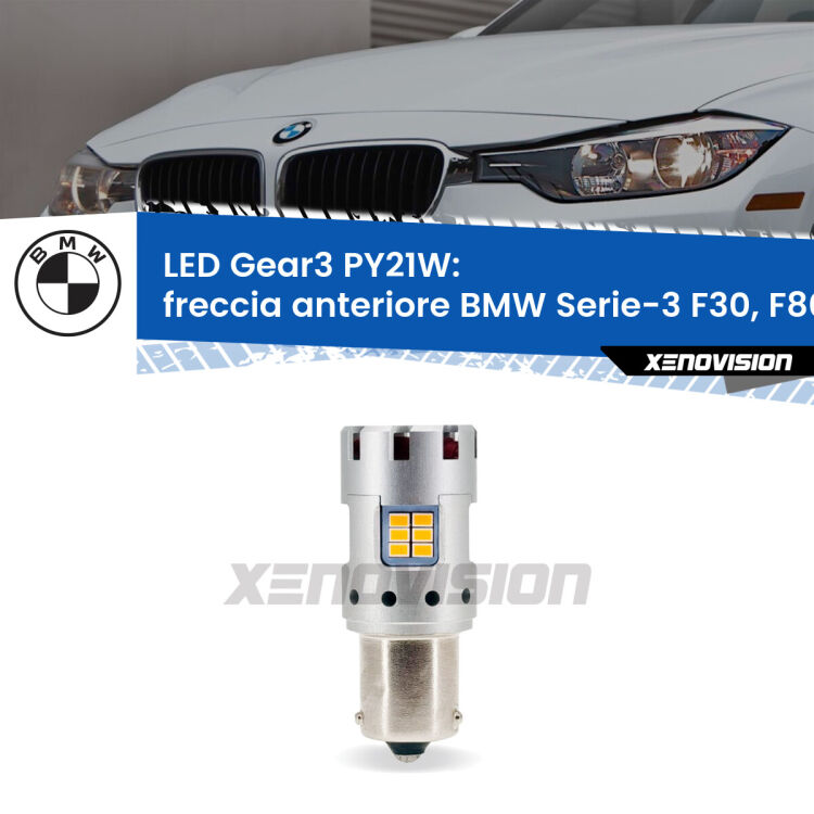 0 Freccia Anteriore LED BMW Serie-3 F30, F80 2012 - 2019: PY21W Gear3 <strong>Freccia Anteriore LED no-spie per BMW Serie-3</strong> F30, F80 2012 - 2019. Lampada <strong>PY21W</strong> modello Gear3 no Hyperflash, raffreddata a ventola.