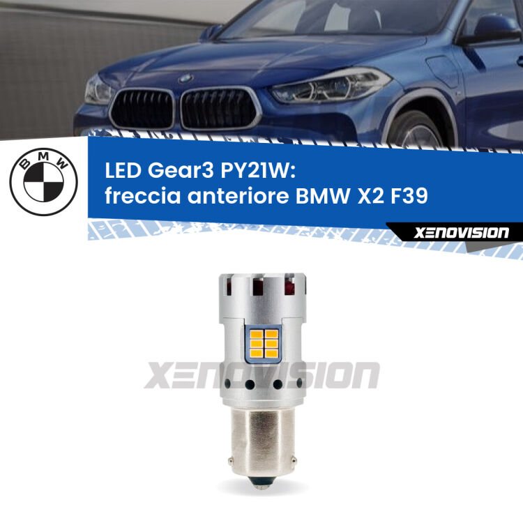 0 Freccia Anteriore LED BMW X2 F39 2017 in poi: PY21W Gear3 <strong>Freccia Anteriore LED no-spie per BMW X2</strong> F39 2017 in poi. Lampada <strong>PY21W</strong> modello Gear3 no Hyperflash, raffreddata a ventola.