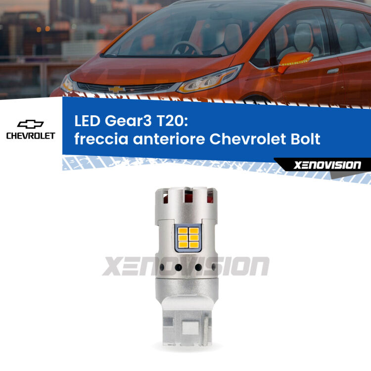 0 Freccia Anteriore LED Chevrolet Bolt  2016 in poi: T20 Gear3 <strong>Freccia Anteriore LED no-spie per Chevrolet Bolt</strong>  2016 in poi. Lampada <strong>T20</strong> modello Gear3 no Hyperflash, raffreddata a ventola.