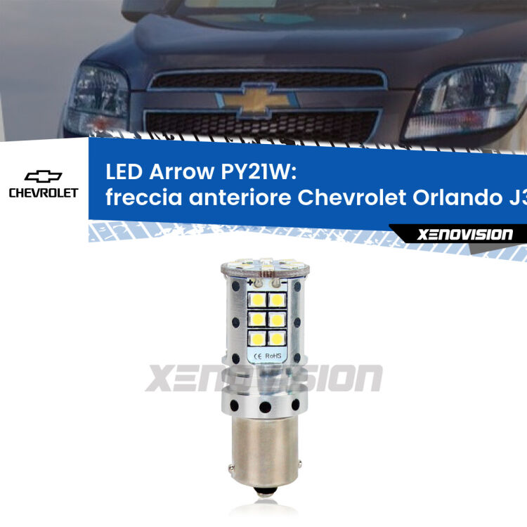 0 Freccia Anteriore LED Chevrolet Orlando J309 2011 - 2019: PY21W Arrow <strong>Freccia Anteriore LED no-spie per Chevrolet Orlando</strong> J309 2011 - 2019. Lampada <strong>PY21W</strong> modello top di gamma Arrow.