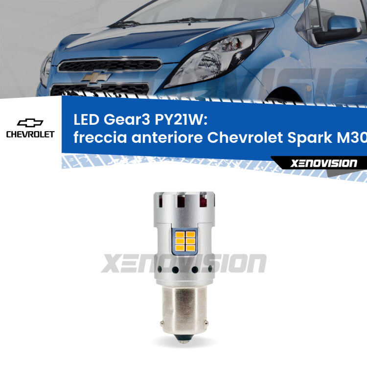 0 Freccia Anteriore LED Chevrolet Spark M300 2009 - 2016: PY21W Gear3 <strong>Freccia Anteriore LED no-spie per Chevrolet Spark</strong> M300 2009 - 2016. Lampada <strong>PY21W</strong> modello Gear3 no Hyperflash, raffreddata a ventola.