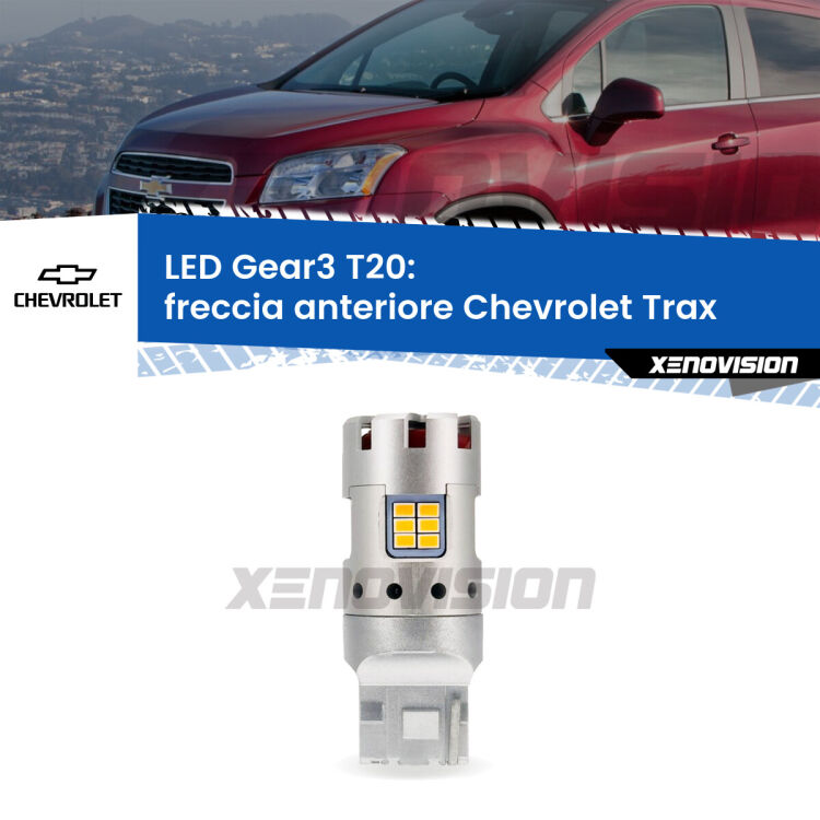 0 Freccia Anteriore LED Chevrolet Trax 2012 in poi: T20 Gear3 <strong>Freccia Anteriore LED no-spie per Chevrolet Trax</strong> 2012 in poi. Lampada <strong>T20</strong> modello Gear3 no Hyperflash, raffreddata a ventola.