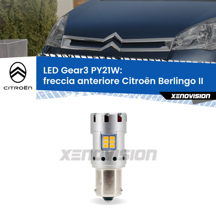 0 Freccia Anteriore LED Citroën Berlingo II 2008 - 2017: PY21W Gear3 <strong>Freccia Anteriore LED no-spie per Citroën Berlingo</strong> II 2008 - 2017. Lampada <strong>PY21W</strong> modello Gear3 no Hyperflash, raffreddata a ventola.