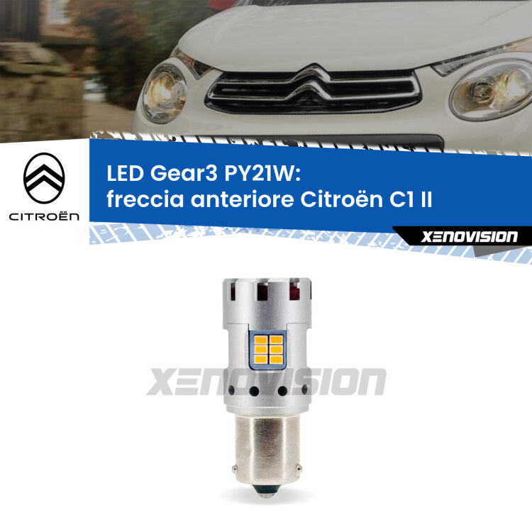 0 Freccia Anteriore LED Citroën C1 II 2014 in poi: PY21W Gear3 <strong>Freccia Anteriore LED no-spie per Citroën C1</strong> II 2014 in poi. Lampada <strong>PY21W</strong> modello Gear3 no Hyperflash, raffreddata a ventola.