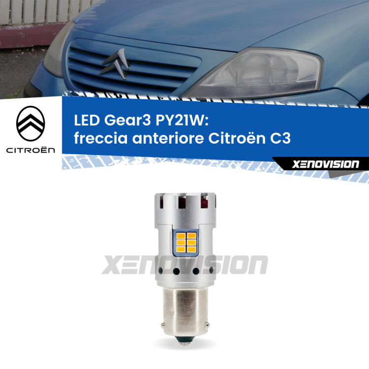 0 Freccia Anteriore LED Citroën C3  2002 - 2009: PY21W Gear3 <strong>Freccia Anteriore LED no-spie per Citroën C3</strong>  2002 - 2009. Lampada <strong>PY21W</strong> modello Gear3 no Hyperflash, raffreddata a ventola.