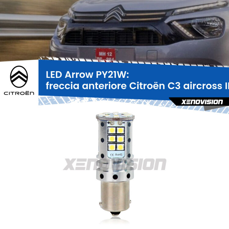 0 Freccia Anteriore LED Citroën C3 aircross II 2024 in poi: PY21W Arrow <strong>Freccia Anteriore LED no-spie per Citroën C3 aircross</strong> II 2024 in poi. Lampada <strong>PY21W</strong> modello top di gamma Arrow.