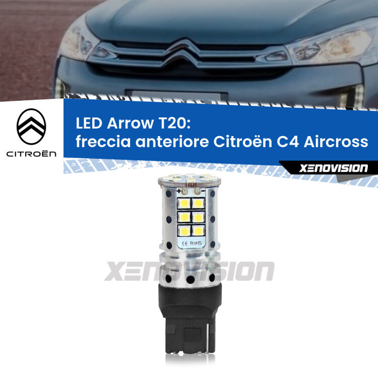 0 Freccia Anteriore LED Citroën C4 Aircross 2010 - 2018: T20 Arrow <strong>Freccia Anteriore LED no-spie per Citroën C4 Aircross</strong> 2010 - 2018. Lampada <strong>T20</strong> no Hyperflash modello Arrow.