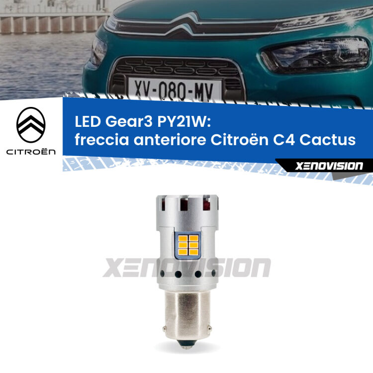 0 Freccia Anteriore LED Citroën C4 Cactus  2014 in poi: PY21W Gear3 <strong>Freccia Anteriore LED no-spie per Citroën C4 Cactus</strong>  2014 in poi. Lampada <strong>PY21W</strong> modello Gear3 no Hyperflash, raffreddata a ventola.