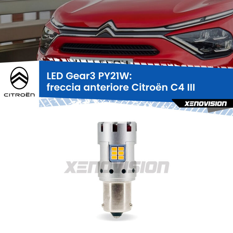 0 Freccia Anteriore LED Citroën C4 III 2020 in poi: PY21W Gear3 <strong>Freccia Anteriore LED no-spie per Citroën C4</strong> III 2020 in poi. Lampada <strong>PY21W</strong> modello Gear3 no Hyperflash, raffreddata a ventola.