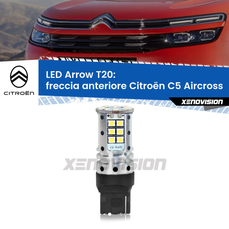 0 Freccia Anteriore LED Citroën C5 Aircross 2017 in poi: T20 Arrow <strong>Freccia Anteriore LED no-spie per Citroën C5 Aircross</strong> 2017 in poi. Lampada <strong>T20</strong> no Hyperflash modello Arrow.