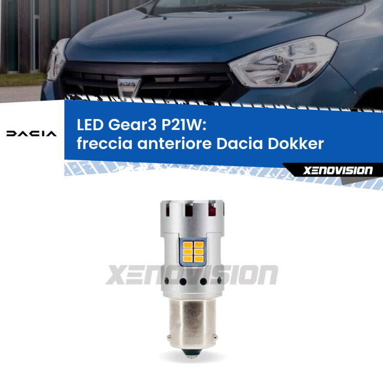 0 Freccia Anteriore LED Dacia Dokker 2012 in poi: P21W Gear3 <strong>Freccia Anteriore LED no-spie per Dacia Dokker</strong> 2012 in poi. Lampada <strong>P21W</strong> modello Gear3 no Hyperflash, raffreddata a ventola.