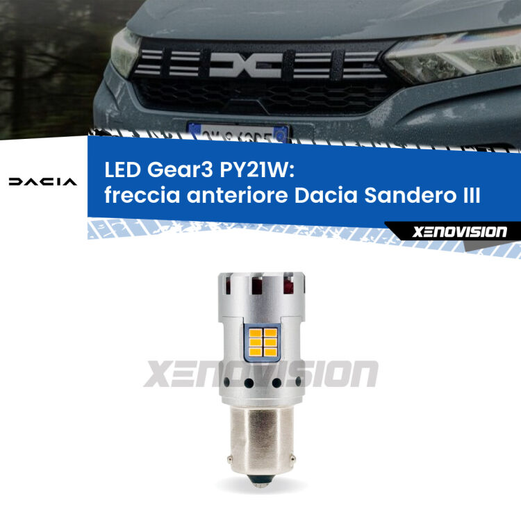 0 Freccia Anteriore LED Dacia Sandero III 2020 in poi: PY21W Gear3 <strong>Freccia Anteriore LED no-spie per Dacia Sandero III</strong> 2020 in poi. Lampada <strong>PY21W</strong> modello Gear3 no Hyperflash, raffreddata a ventola.