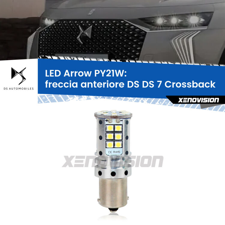 0 Freccia Anteriore LED DS DS 7 Crossback 2022 in poi: PY21W Arrow <strong>Freccia Anteriore LED no-spie per DS DS 7 Crossback</strong> 2022 in poi. Lampada <strong>PY21W</strong> modello top di gamma Arrow.