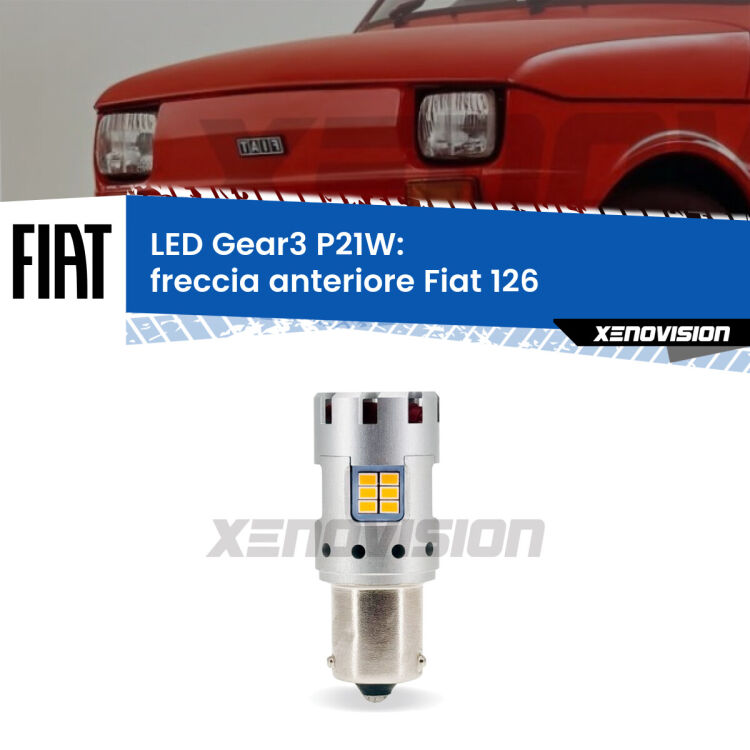 0 Freccia Anteriore LED Fiat 126 1972 - 2000: P21W Gear3 <strong>Freccia Anteriore LED no-spie per Fiat 126</strong> 1972 - 2000. Lampada <strong>P21W</strong> modello Gear3 no Hyperflash, raffreddata a ventola.