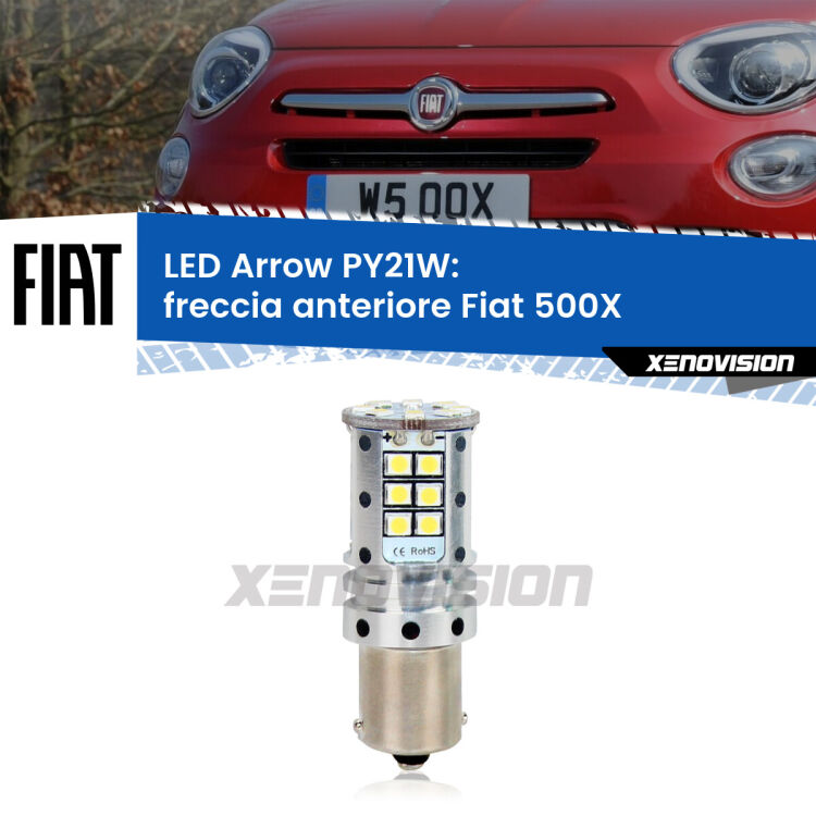 0 Freccia Anteriore LED Fiat 500X  prima serie: PY21W Arrow <strong>Freccia Anteriore LED no-spie per Fiat 500X</strong>  prima serie. Lampada <strong>PY21W</strong> modello top di gamma Arrow.