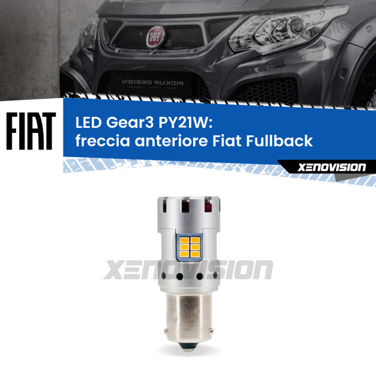 0 Freccia Anteriore LED Fiat Fullback 2016 - 2019: PY21W Gear3 <strong>Freccia Anteriore LED no-spie per Fiat Fullback</strong> 2016 - 2019. Lampada <strong>PY21W</strong> modello Gear3 no Hyperflash, raffreddata a ventola.