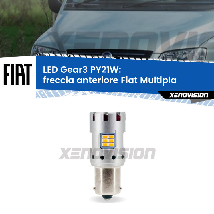 0 Freccia Anteriore LED Fiat Multipla 2004 - 2010: PY21W Gear3 <strong>Freccia Anteriore LED no-spie per Fiat Multipla</strong> 2004 - 2010. Lampada <strong>PY21W</strong> modello Gear3 no Hyperflash, raffreddata a ventola.