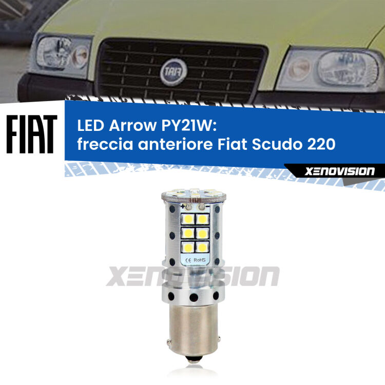 0 Freccia Anteriore LED Fiat Scudo 220 faro bianco: PY21W Arrow <strong>Freccia Anteriore LED no-spie per Fiat Scudo</strong> 220 faro bianco. Lampada <strong>PY21W</strong> modello top di gamma Arrow.