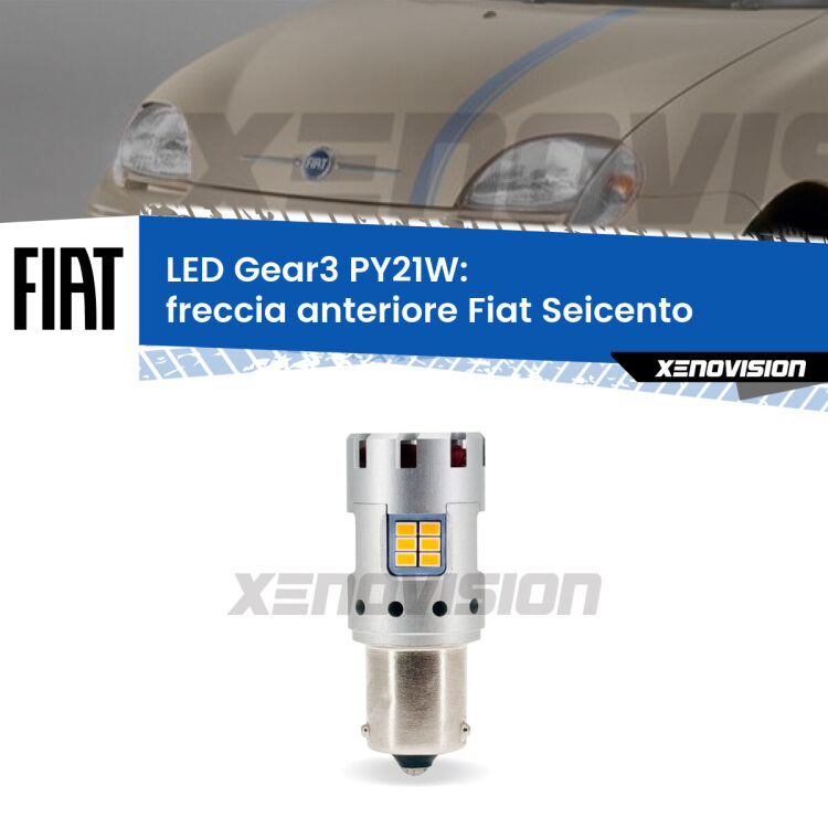 0 Freccia Anteriore LED Fiat Seicento 1998 - 2010: PY21W Gear3 <strong>Freccia Anteriore LED no-spie per Fiat Seicento</strong> 1998 - 2010. Lampada <strong>PY21W</strong> modello Gear3 no Hyperflash, raffreddata a ventola.