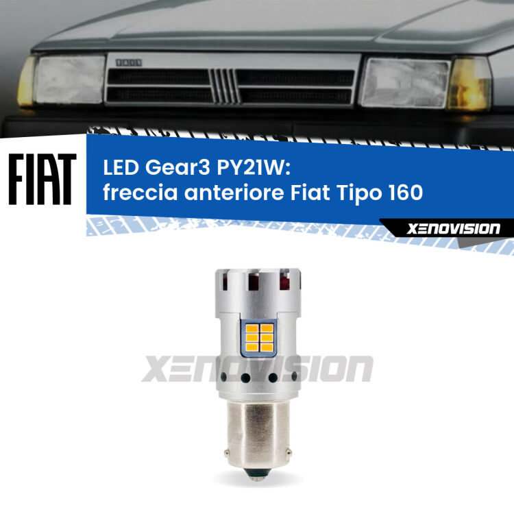 0 Freccia Anteriore LED Fiat Tipo 160 faro bianco: PY21W Gear3 <strong>Freccia Anteriore LED no-spie per Fiat Tipo</strong> 160 faro bianco. Lampada <strong>PY21W</strong> modello Gear3 no Hyperflash, raffreddata a ventola.