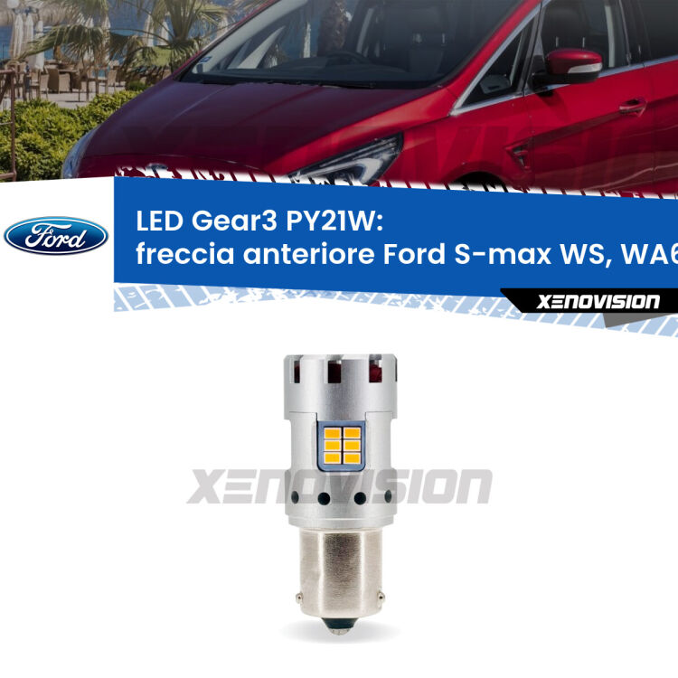 0 Freccia Anteriore LED Ford S-max WS, WA6 2006 - 2014: PY21W Gear3 <strong>Freccia Anteriore LED no-spie per Ford S-max</strong> WS, WA6 2006 - 2014. Lampada <strong>PY21W</strong> modello Gear3 no Hyperflash, raffreddata a ventola.