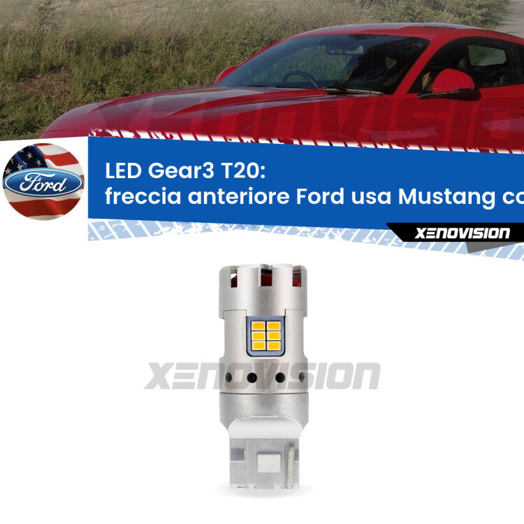 0 Freccia Anteriore LED Ford usa Mustang coupe 2014 - 2016: T20 Gear3 <strong>Freccia Anteriore LED no-spie per Ford usa Mustang coupe</strong> 2014 - 2016. Lampada <strong>T20</strong> modello Gear3 no Hyperflash, raffreddata a ventola.